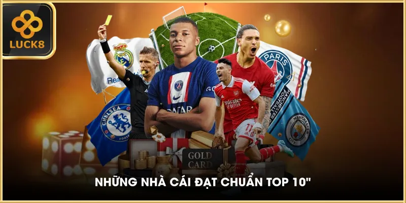 Những nhà cái đạt chuẩn top 10